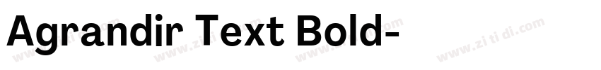 Agrandir Text Bold字体转换 Agrandir Text Bold字体转换